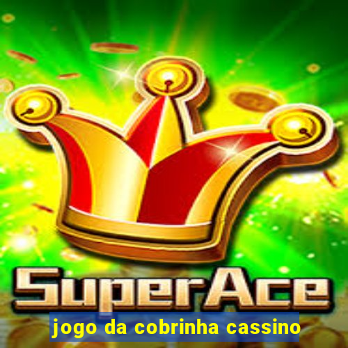 jogo da cobrinha cassino